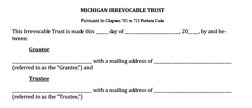 Example of a Michigan Irrevocable Trust form between a Grantor and Trustee